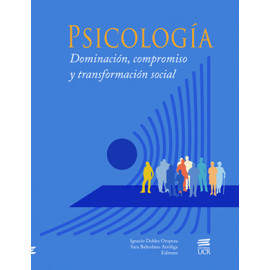 PSICOLOGIA DOMINACION COMPROMISO Y TRANSFORMACION SOCIAL (VERSION IMPRESA)