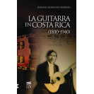LA GUITARRA EN COSTA RICA 1800-1940 (VERSION IMPRESA)