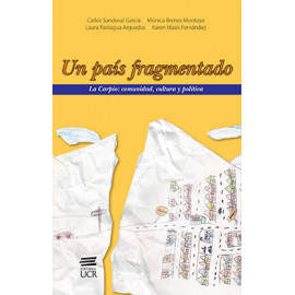 UN PAIS FRAGMENTADO LA CARPIO COMUNIDAD CULTURA Y POLITICA (VERSION IMPRESA)