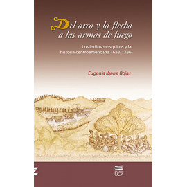 DEL ARCO Y LA FLECHA A LAS ARMAS DE FUEGO (VERSION IMPRESA)