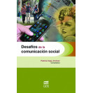 DESAFIOS DE LA COMUNICACION SOCIAL (VERSION IMPRESA)