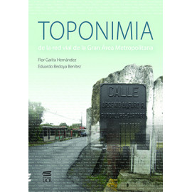 TOPONIMIA DE LA RED VIAL DE LA GRAN AREA METROPOLITANA (VERSION IMPRESA)