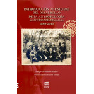 INTRODUCCION AL ESTUDIO DEL DESARROLLO DE LA ANTROPOLOGIA CENTROAMERICANA 1880-2013 (VERSION IMPRESA)