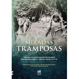 MIRADAS TRAMPOSAS: VISIONES ANTROPOLOGICAS (VERSION IMPRESA)