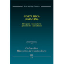 COSTA RICA (1800-1850) EL LEGADO COLONIAL Y LA GENESIS DEL CAPITALISMO (VERSION IMPRESA)
