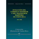 History Of Costa Rica: Evolution Of Foreign Trade And Maritime Transport Of Costa Rica 1821-1900