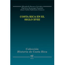 History Of Costa Rica: Costa Rica In The Eighteenth Century