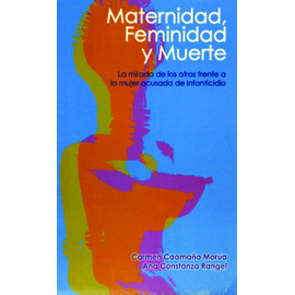 MATERNIDAD FEMINIDAD Y MUERTE (VERSION IMPRESA)