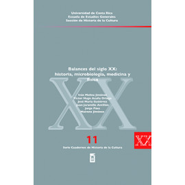 BALANCES DEL SIGLO XX HISTORIA MICROBIOLOGIA MEDICINA Y FISICA- 11 (VERSION IMPRESA)