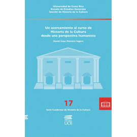 UN ACERCAMIENTO AL CURSO DE HISTORIA DE LA CULTURA No. 17 DESDE UNA PERSPECTIVA HUMANISTA (VERSION IMPRESA)