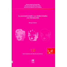 LA POSMODERNIDAD Y SUS MODERNIDADES UNA INTRODUCCION No. 19 (VERSION IMPRESA)