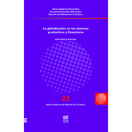 LA GLOBALIZACION EN LOS SISTEMAS PRODUCTIVOS Y FINANCIEROS No. 23 (VERSION IMPRESA)
