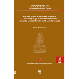 EL PRIMER INTENTO DE ENTRADA DE LOS JESUITAS A C.R 1872 No. 25 (VERSION IMPRESA)
