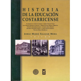 HISTORIA DE LA EDUCACION COSTARRICENSE UCR-UNED (VERSION IMPRESA)