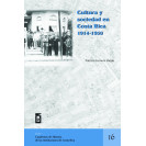CULTURA Y SOCIEDAD EN COSTA RICA 1914-1950 No. 16 (VERSION IMPRESA)