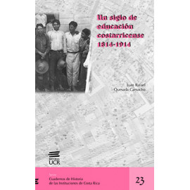 UN SIGLO DE EDUCACION COSTARRICENSE 1814-1914 No. 23 (VERSION IMPRESA)