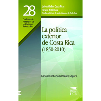 The Foreign Policy of Costa Rica (1850-2010)
