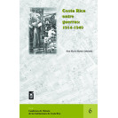 COSTA RICA ENTRE GUERRAS 1914-1940 No. 6 (VERSION IMPRESA)