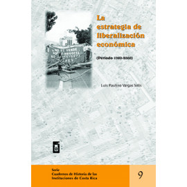 LA ESTRATEGIA DE LIBERALIZACION ECONOMICA No. 9 (VERSION IMPRESA)