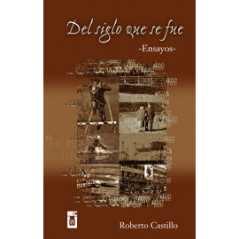 DEL SIGLO QUE SE FUE (VERSION IMPRESA)