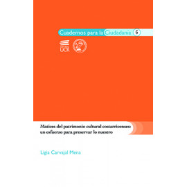MATICES DEL PATRIMONIO CULTURAL COSTARRICENSES No. 5 CIUDADANIA (VERSION IMPRESA)