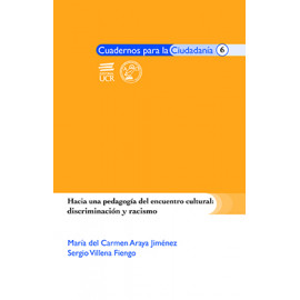 HACIA UNA PEDAGOGIA DEL ENCUENTRO CULTURAL DISCRIMINACION Y RACISMO No. 6 (VERSION IMPRESA)