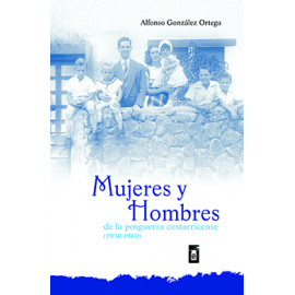 MUJERES Y HOMBRES DE LA POSGUERRA COSTARRICENSE 1950-1960 (VERSION IMPRESA)