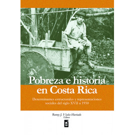 POBREZA E HISTORIA EN COSTA RICA (VERSION IMPRESA)