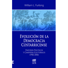EVOLUCION DE LA DEMOCRACIA COSTARRICENSE (VERSION IMPRESA)