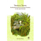TROPICAL TRAVEL THE REPRESENTATION OF CENTRAL AMERICA IN THE 19TH CENTURY (VERSION IMPRESA)