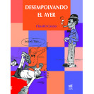 DESEMPOLVANDO EL AYER (VERSION IMPRESA)