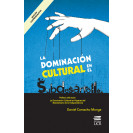 LA DOMINACION CULTURAL EN EL SUBDESARROLLO (VERSION IMPRESA)