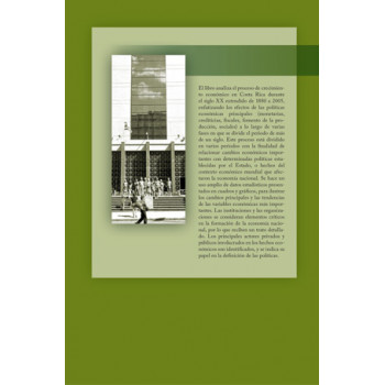 Economic history of Costa Rica in the twentieth century Volume 1. Growth and economic policies (DIGITAL BOOK PDF)
