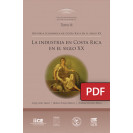 Economic history of Costa Rica in the 20th century. The industry in Costa Rica in the 20th century. Volume III