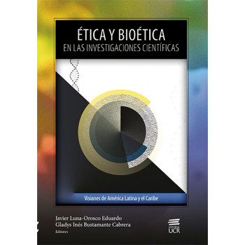 Ethics and bioethics in scientific research. Visions of Latin America and the Caribbean.