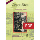 Costa Rica: desde las sociedades autóctonas hasta 1914 (LIBRO DIGITAL PDF)