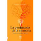 LA PERSISTENCIA DE LA MEMORIA REFLEXIONES SOBRE LA VEJEZ (VERSION IMPRESA)