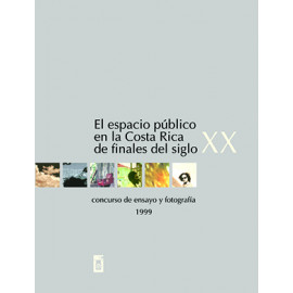 EL ESPACIO PUBLICO EN LA COSTA RICA DE FINALES DEL SIGLO XX (VERSION IMPRESA)