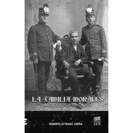 LA FAMILIA MORALES MUSICOS POR TRADICION (VERSION IMPRESA)