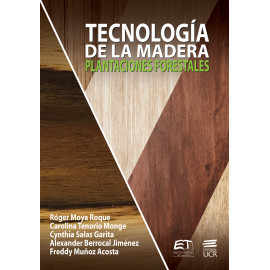 TECNOLOGIA DE LA MADERA PLANTACIONES FORESTALES (VERSION IMPRESA)