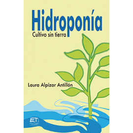 HIDROPONIA CULTIVO SIN TIERRA