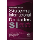 MANUAL DE USO DEL SISTEMA INTERNACIONAL DE UNIDADES SI UNA GUIA PRACTICA