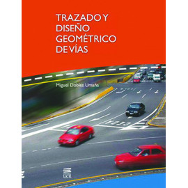 TRAZADO Y DISEÑO GEOMETRICO DE VIAS (VERSION IMPRESA)