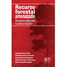 RECURSO FORESTAL AMENAZADO