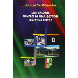 LOS VALORES DENTRO DE UNA GESTION DIRECTA Y EFICAZ  (VERSION IMPRESA)