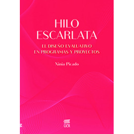 HILO ESCARLATA EL DISEÑO EVALUATIVO EN PROGRAMAS Y PROYECTOS (VERSION IMPRESA)