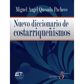NUEVO DICCIONARIO DE COSTARRIQUEÑISMOS 5ED (VERSION IMPRESA)