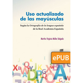 USO ACTUALIZADO DE LAS MAYUSCULAS (LIBRO DIGITAL EPUB)