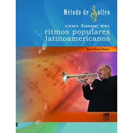 METODO DE SOLFEO CON BASE EN RITMOS POPULARES LATINOAMERICANOS (+CD)