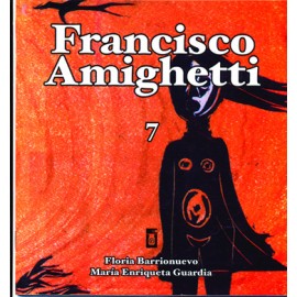 FRANCISCO AMIGHETTI No. 7 (VERSION IMPRESA)